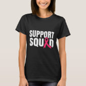 Cancer Warrior Support Squad Borstkanker Awarene T-shirt (Voorkant)