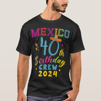 Cancun Mexico 40e verjaardag Crew 2024 40 jaar Geb T-shirt