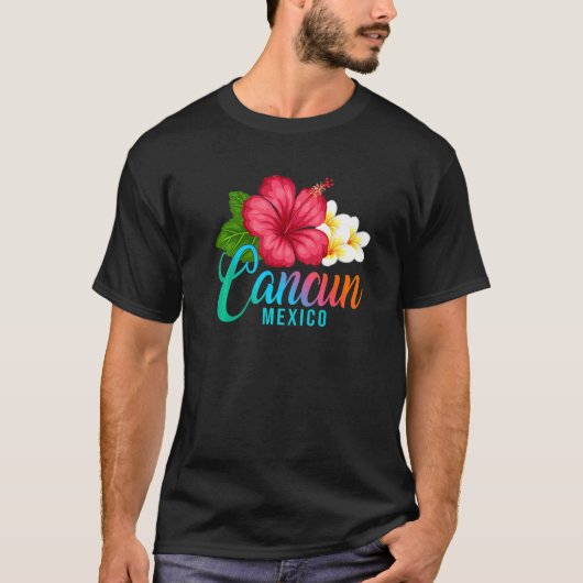Cancun Vacation Mexico Tropical Hibiscus Flower   T-shirt (Voorkant)