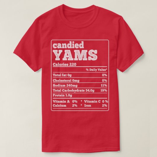 Canded Yams Facts Ingredients Funny Foodies Dank T-shirt (Design voorkant)