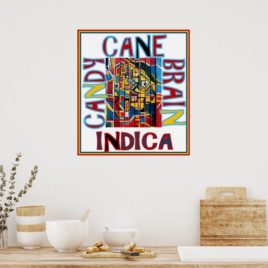 CANDY CANE BRAIN INDICA POSTER (Keuken)