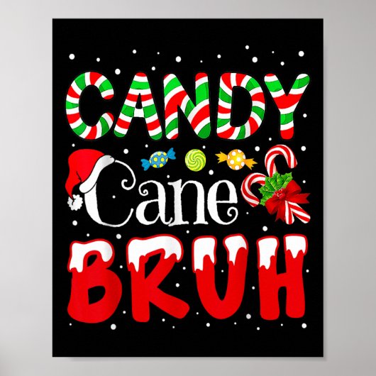 Candy Cane Bruh Christmas Love Snoep Boys Girls Ki Poster (Voorkant)