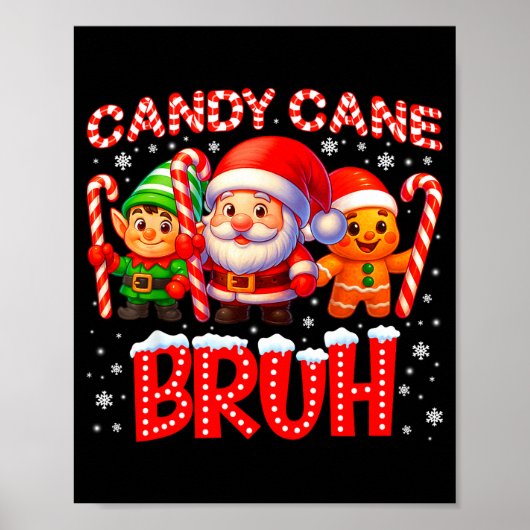 Candy Cane Bruh Cute Santa Elf Christmas Xmas Boy  Poster (Voorkant)