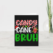 Candy Cane Bruh Funny Christmas Family Matching Xm Kaart (Voorkant)