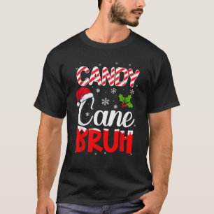 Candy Cane Bruh Kerstmis Familie Matching Liefde K T-shirt