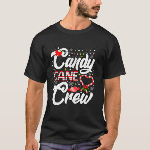 Candy Cane Crew Funny Kerstmis Snoep Lover X Mas T-shirt
