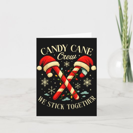 Candy Cane Crew We Stick Together Christmas Costum Kaart (Voorkant)