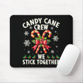 Candy Cane Crew We Stick Together Christmas Costum Muismat (Met muis)
