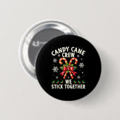 Candy Cane Crew We Stick Together Christmas Costum Ronde Button 5,7 Cm (Voorkant /achterkant)