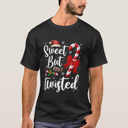 Candy Cane Lovers Christmas Sweet But Twisted Xmas T-shirt (Voorkant)