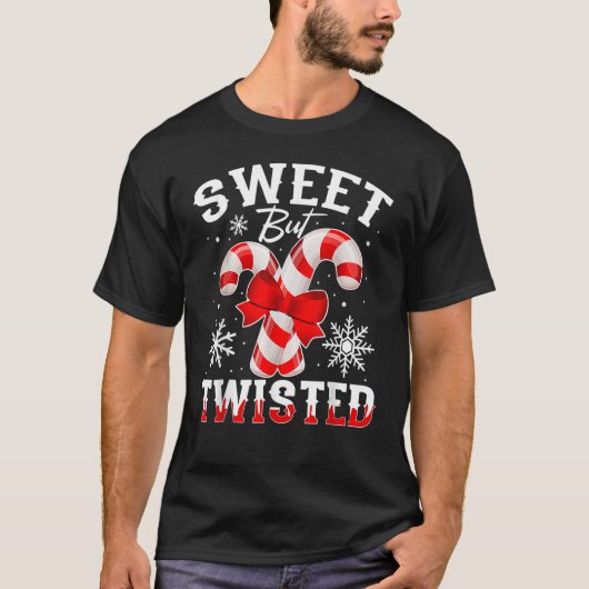 Candy Cane Sweet But Twisted Funny Merry Christmas T-shirt (Voorkant)