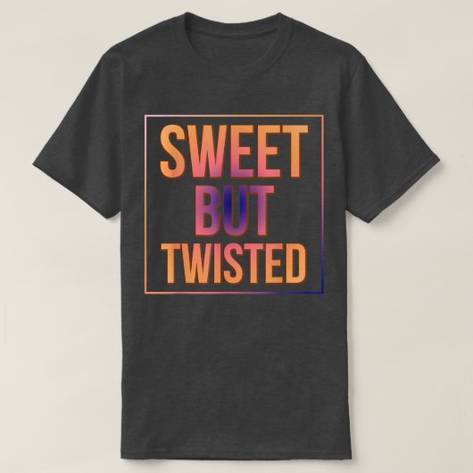 Candy Cane Sweet But Twisted Funny Sarcasm Pun T-shirt (Design voorkant)