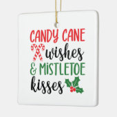 Candy Cane Wishes and Mistletoe Kisses Keramisch Ornament (Links)