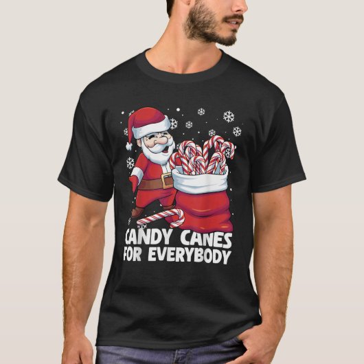 Candy Canes For Everybody Santa Christmas Candy Ca T-shirt (Voorkant)