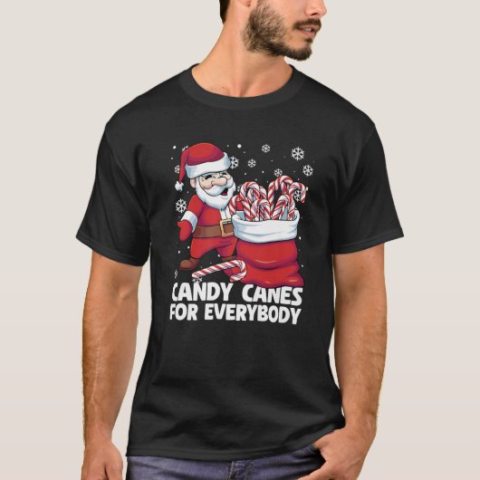 Candy Canes For Everybody Santa Christmas Candy Ca T-shirt (Voorkant)