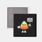 Candy Corn Grappig Ik Haat Jou Ook Team Candycorn Magneet (Voorkant / Achterkant)