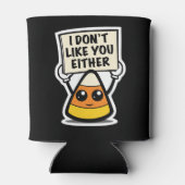 Candy Corn "Ik vind je ook niet leuk" Blikjeskoeler (Achterkant)