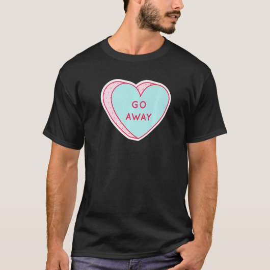 Candy Heart Go Away Anti Valentine Message Premium T-shirt (Voorkant)
