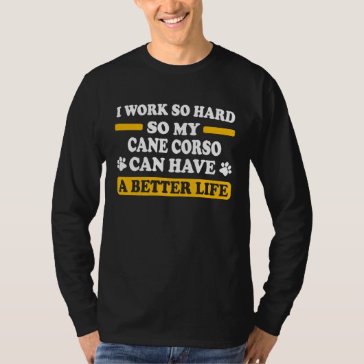 cane corso dad work hard t-shirt (Voorkant)