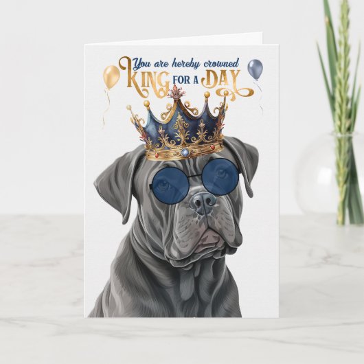 Cane Corso Dog King voor Dag Grappige Verjaardag Kaart (Voorkant)