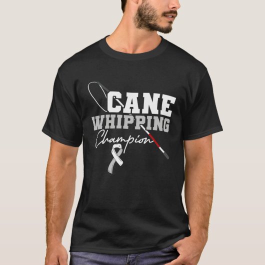 Cane Whipping Champion Blind Spot Blindness Awaren T-shirt (Voorkant)