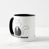 Caneca Mug - Cat. License to Meow Mok (Voorkant links)