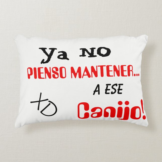 canijo ya no pienso mantener pillow decoratief kussen (Voorkant)