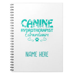 Canine Hydrotherapeut Extraordinaire Speciaal Notitieboek