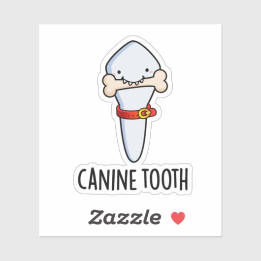 Canine Tooth Funny Dental Pun Sticker (Vel)