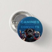 Canine's Against Convicts - Pug Edition - Button! Ronde Button 3,2 Cm (Voorkant /achterkant)