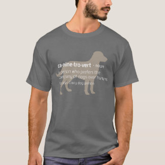 Caninetrovert T-shirt voor Hondenliefhebbers en in