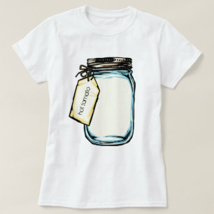 Canning Jar Personalized Message T-shirt