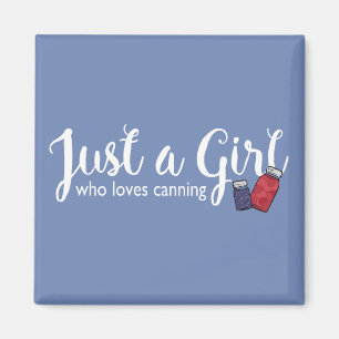 Canning Love Just a Girl Mason Jar Magnet Whtxt