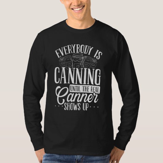 Canning Season Shelf Homegrown Food Homesteading C T-shirt (Voorkant)
