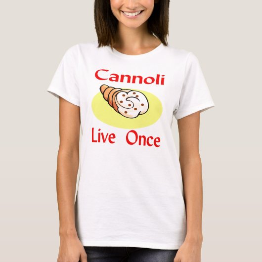 Cannoli leeft één keer t-shirt (Voorkant)