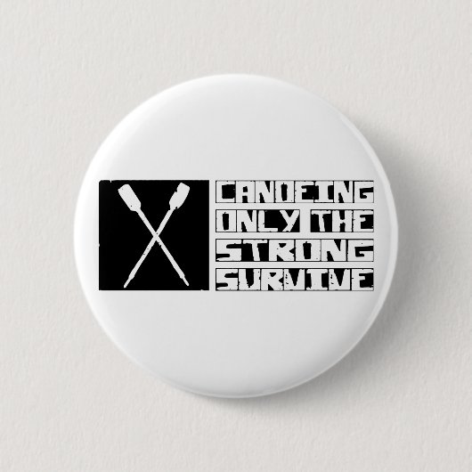 Canoeing Survive Ronde Button 5,7 Cm (Voorkant)