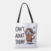 "Can't Adult Today" Funny Cat Tote Bag (Achterkant)