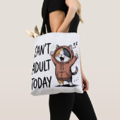 "Can't Adult Today" Funny Cat Tote Bag (Dichtbij)
