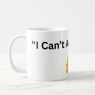 Can't Adult Today Mok - Funny Coffee Cup voor werk
