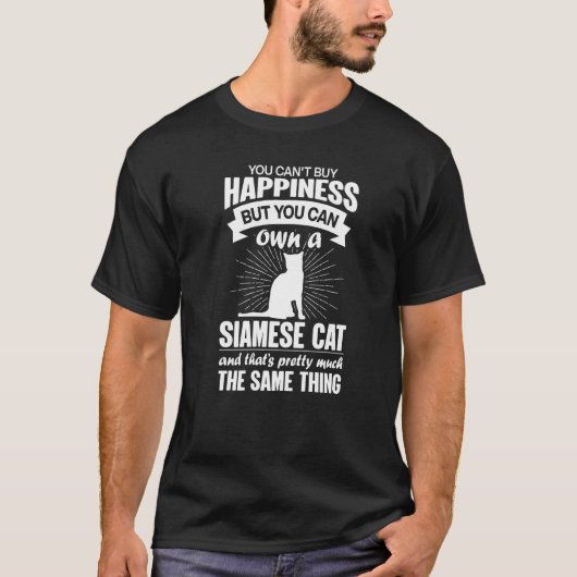 Can't Buy Happiness But Can Buy A Siamese Cat  1 T-shirt (Voorkant)