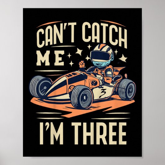 Cant Catch Me Ik ben drie verjaardagsfeestje Poster (Voorkant)