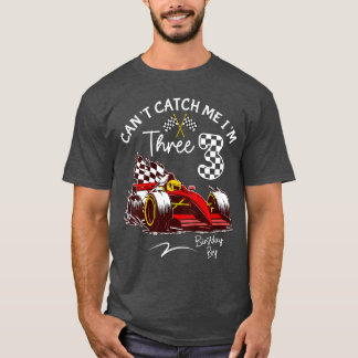 Cant Catch Me IM 3 Super Red Racing 3e verjaardag  T-shirt