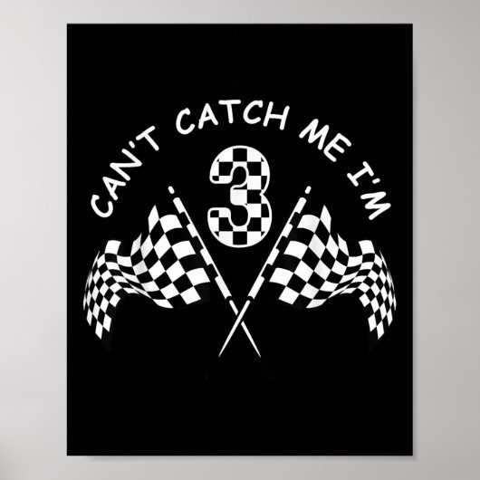 Cant Catch Me In 3 Derde Verjaardagsfeest Poster (Voorkant)