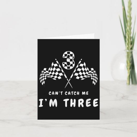 Cant Catch Me In 3 Verjaardagsfeest Kaart (Voorkant)