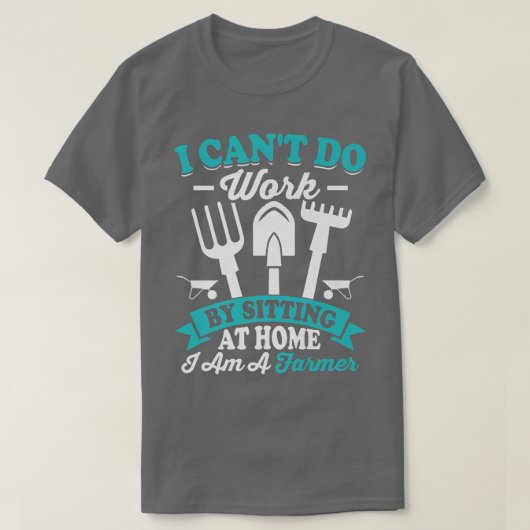 Can't Do Work At Home Funny Farming Farmer Tractor T-shirt (Design voorkant)
