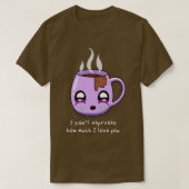 Cant espresso hoeveel ik van je hou Valentijnsdag  T-shirt (Design voorkant)