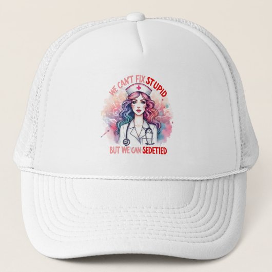 Can't Fix Stupid: De melodieuze verpleegster Trucker Pet (Voorkant)