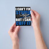 Cant Fix stut maar Cuff | geschenk voor politietak Flyer (Hand)