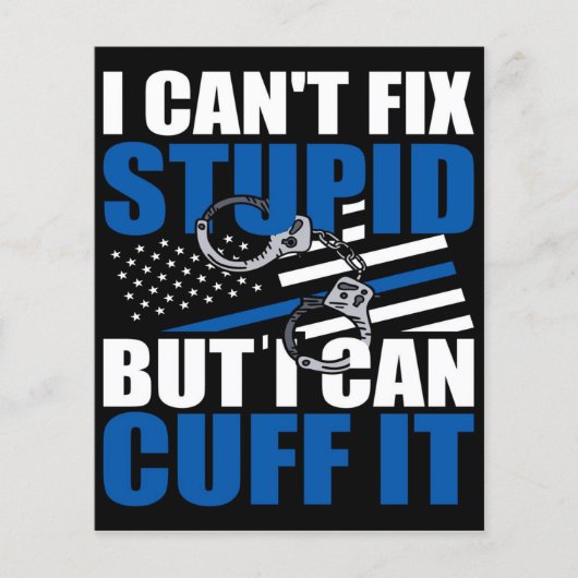 Cant Fix stut maar Cuff | geschenk voor politietak Flyer (Voorkant)