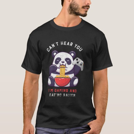 Can'T Hear You I'M Gaming And Eating Ra Panda Game T-shirt (Voorkant)